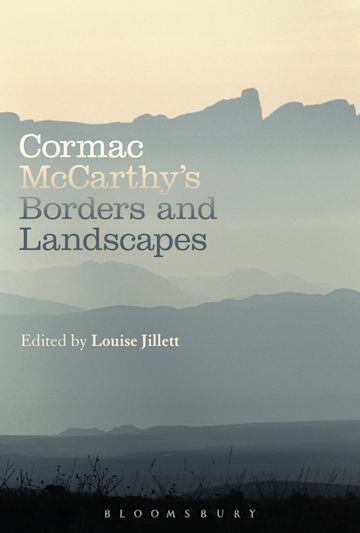 Cormac McCarthy’s Borders and Landscapes cover