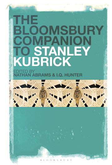 The Bloomsbury Companion to Stanley Kubrick cover