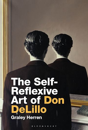 The Self-Reflexive Art of Don DeLillo cover