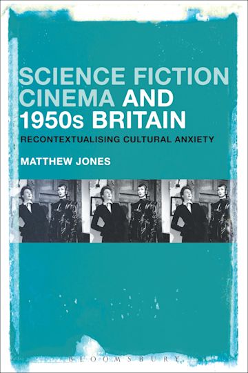 Science Fiction Cinema and 1950s Britain cover