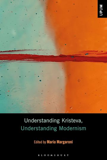 Understanding Kristeva, Understanding Modernism cover