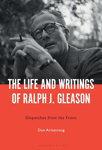 The Life and Writings of Ralph J. Gleason cover