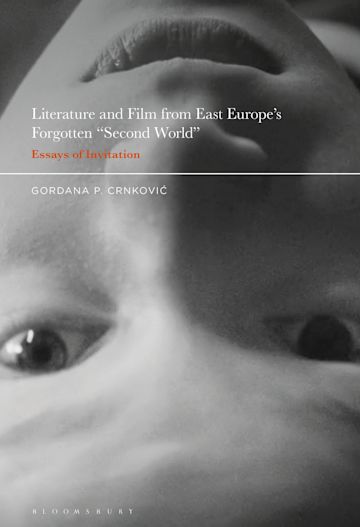 Literature and Film from East Europe’s Forgotten "Second World" cover