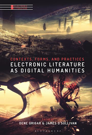 Electronic Literature as Digital Humanities cover