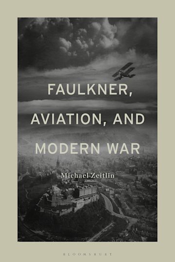 Faulkner, Aviation, and Modern War cover