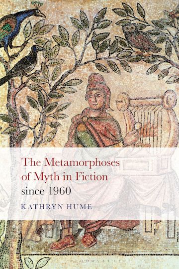 The Metamorphoses of Myth in Fiction since 1960 cover