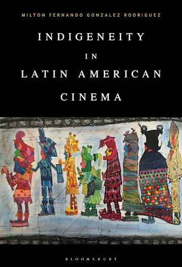 Indigeneity in Latin American Cinema cover