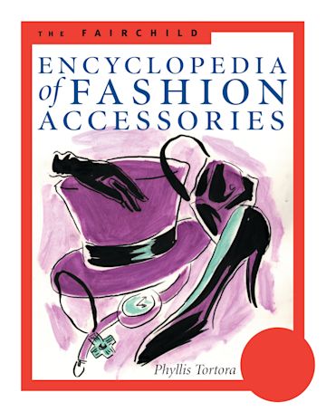 The Fairchild Encyclopedia of Fashion Accessories cover