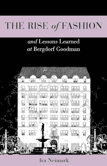 The Rise of Fashion and Lessons Learned at Bergdorf Goodman cover