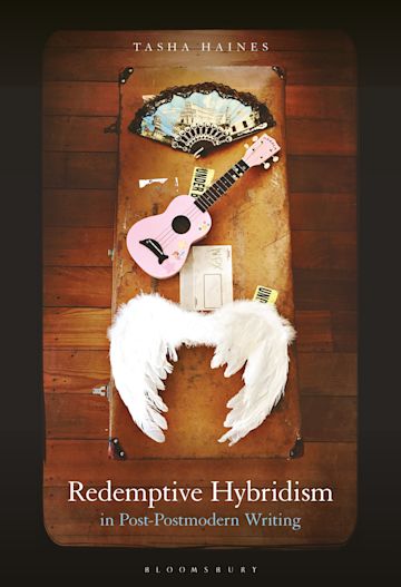 Redemptive Hybridism in Post-Postmodern Writing cover