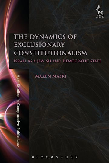 The Dynamics of Exclusionary Constitutionalism cover