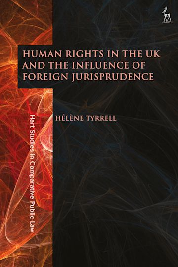 Human Rights in the UK and the Influence of Foreign Jurisprudence cover