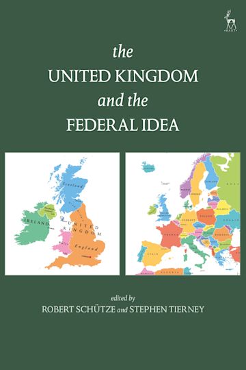 The United Kingdom and The Federal Idea cover