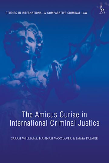 The Amicus Curiae in International Criminal Justice cover