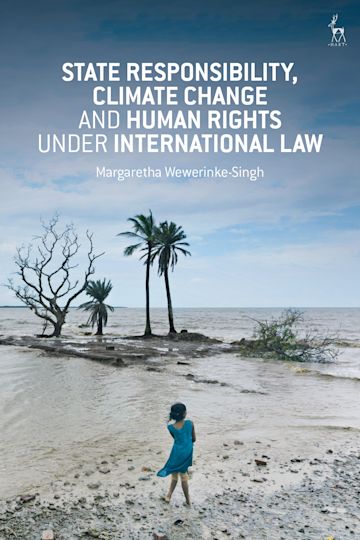 State Responsibility, Climate Change and Human Rights under International Law cover