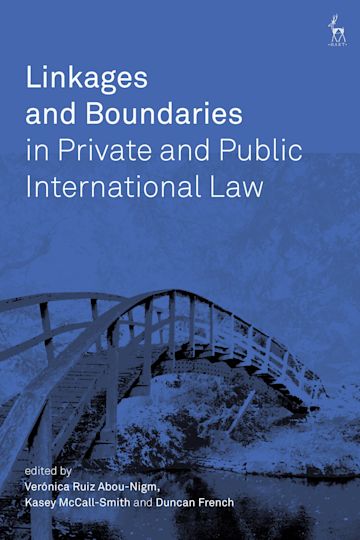Linkages and Boundaries in Private and Public International Law cover