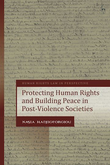 Protecting Human Rights and Building Peace in Post-Violence Societies cover