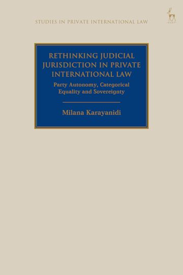 Rethinking Judicial Jurisdiction in Private International Law cover