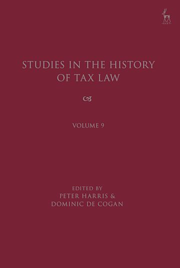 Studies in the History of Tax Law, Volume 9 cover