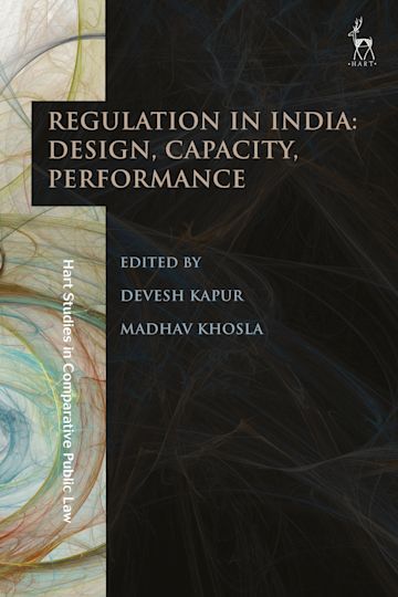 Regulation in India: Design, Capacity, Performance cover