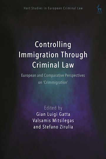 Controlling Immigration Through Criminal Law: European and 