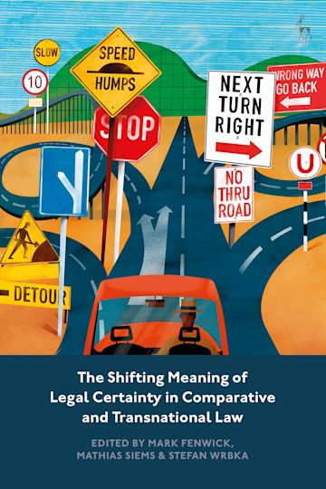 The Shifting Meaning of Legal Certainty in Comparative and Transnational Law cover