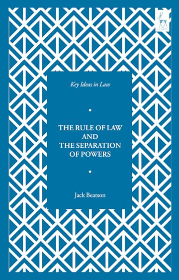 Key Ideas in Law: The Rule of Law and the Separation of Powers cover