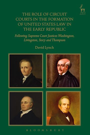 The Role of Circuit Courts in the Formation of United States Law in the Early Republic cover