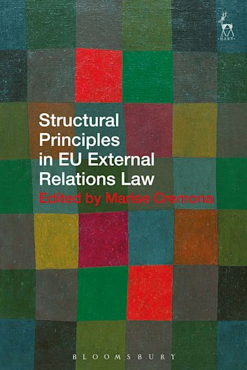 Structural Principles in EU External Relations Law cover