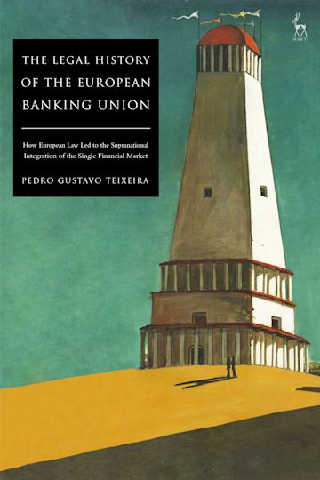 The Legal History of the European Banking Union cover