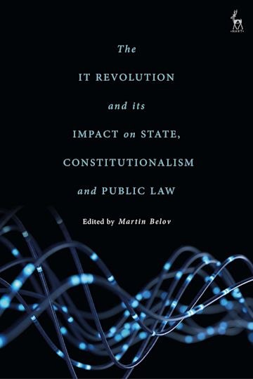 The IT Revolution and its Impact on State, Constitutionalism and Public Law cover