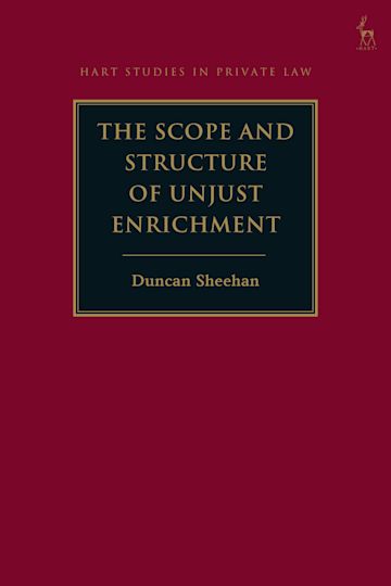 The Scope and Structure of Unjust Enrichment cover