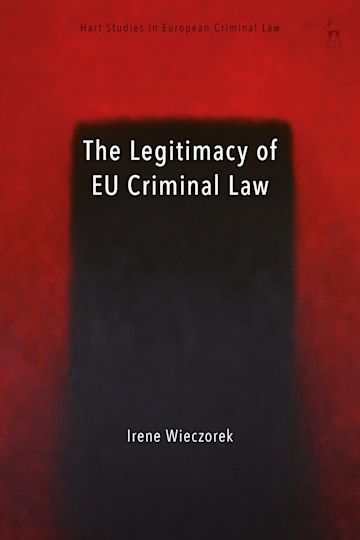 The Legitimacy of EU Criminal Law cover