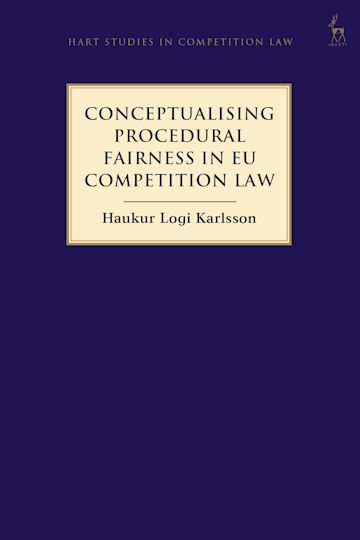 Conceptualising Procedural Fairness in EU Competition Law cover
