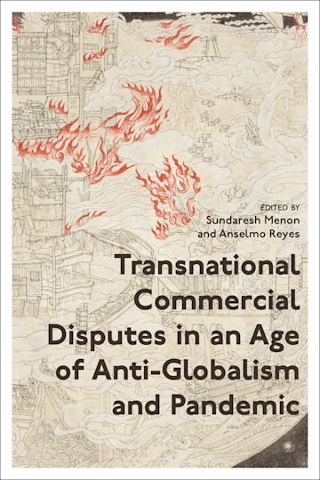 Transnational Commercial Disputes in an Age of Anti-Globalism and Pandemic cover