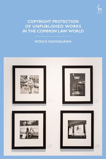 Copyright Protection of Unpublished Works in the Common Law World cover