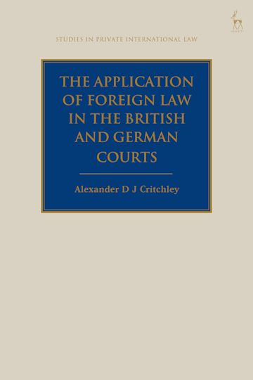 The Application of Foreign Law in the British and German Courts cover