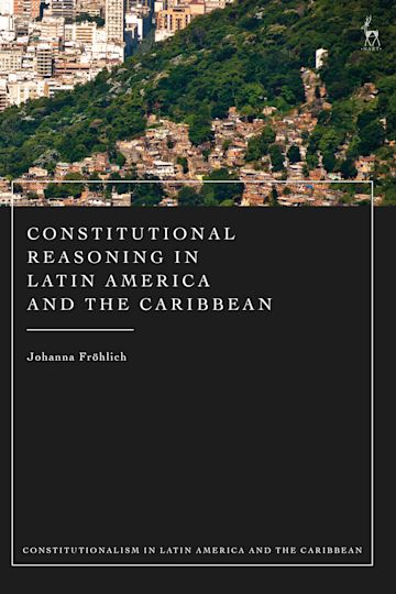 Constitutional Reasoning in Latin America and the Caribbean cover