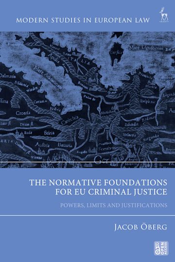 The Normative Foundations for EU Criminal Justice cover