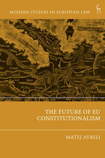 The Future of EU Constitutionalism cover