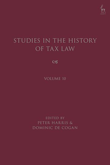 Studies in the History of Tax Law, Volume 10 cover