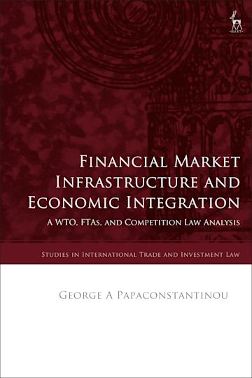 Financial Market Infrastructure and Economic Integration cover