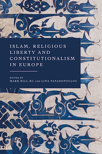 Islam, Religious Liberty and Constitutionalism in Europe cover
