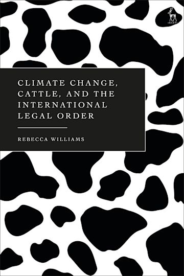 Climate Change, Cattle, and the International Legal Order cover
