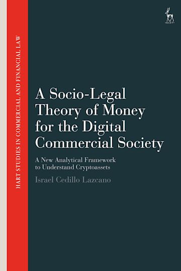 A Socio-Legal Theory of Money for the Digital Commercial Society cover