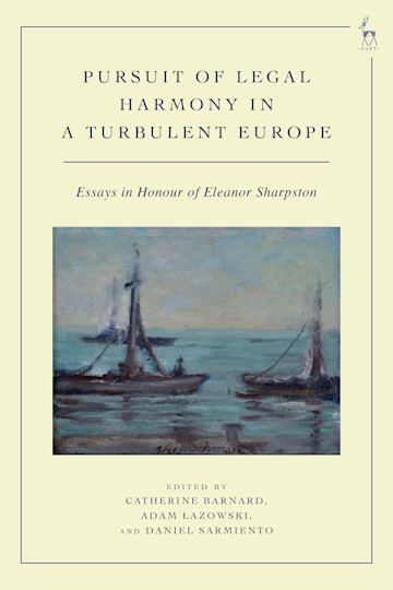 The Pursuit of Legal Harmony in a Turbulent Europe cover