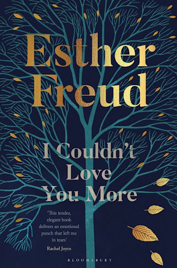 I Couldn't Love You More: Esther Freud