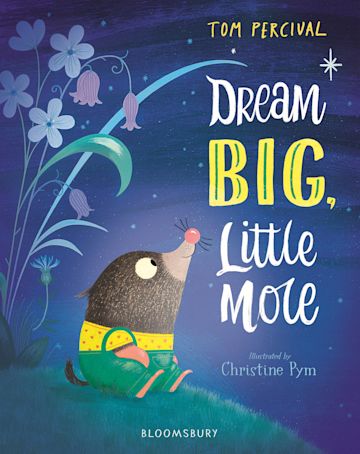 Dream Big, Little Mole cover