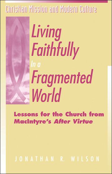 Living Faithfully in a Fragmented World cover