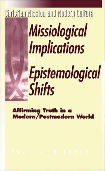 The Missiological Implications of Epistemological Shifts cover